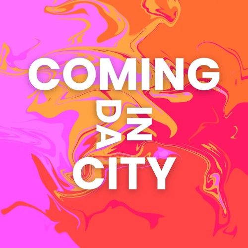 COMING IN DA CITY (unreleased)