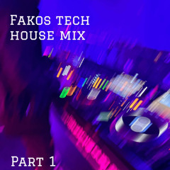 Fakos Tech House Mix v1