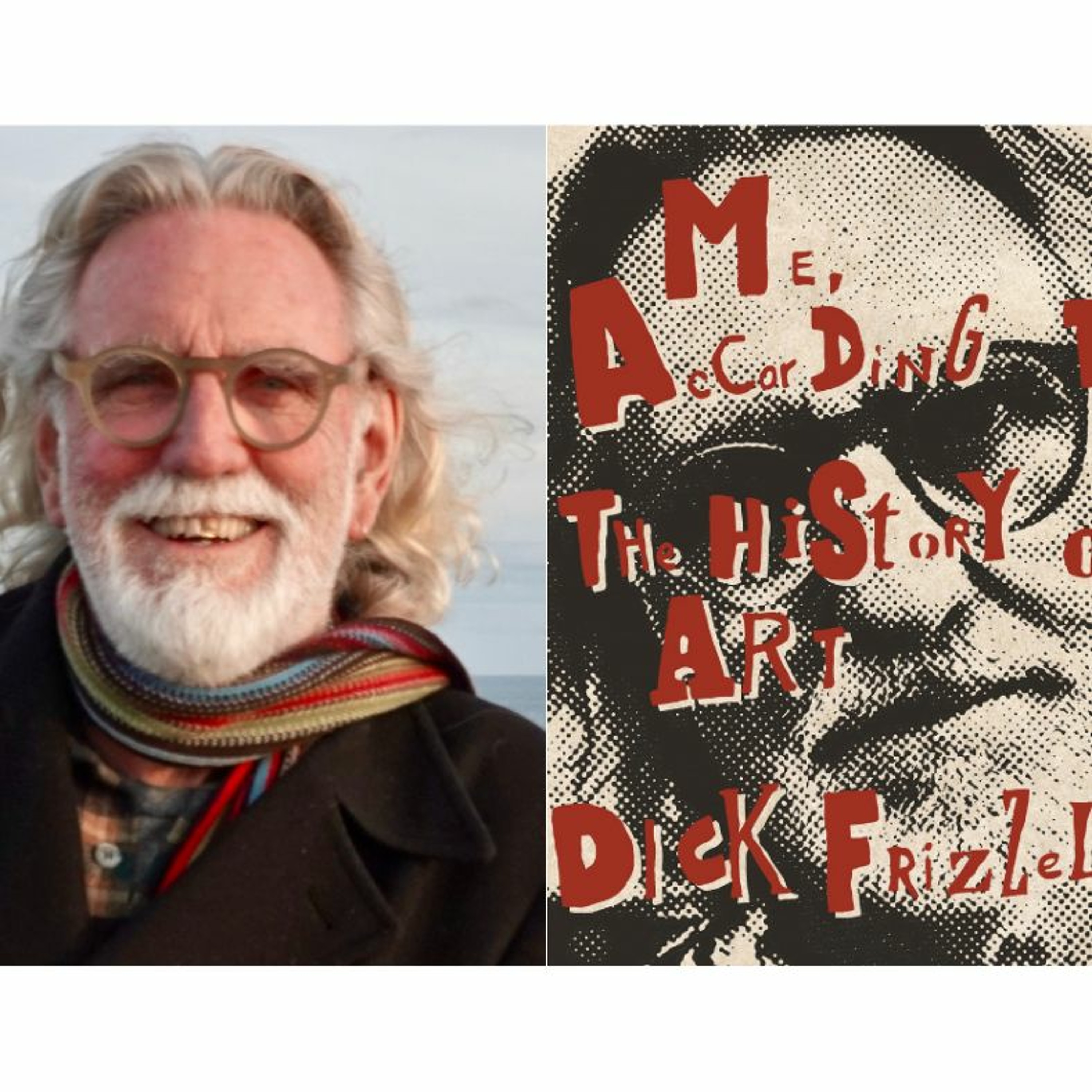 ME & ART: DICK FRIZZELL (2021)