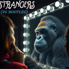 Kenya Grace - Strangers (VG Bootleg)