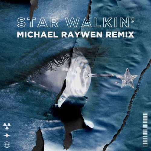 Star Walkin' [MICHAEL RAYWEN REMIX]
