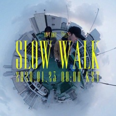 slow walk - loey x mq