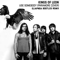 Kings Of Leon - Use Somebody Paramore Cover (AARE Remix)