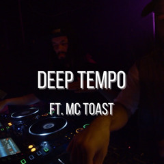 Deep Tempo ft. MC Toast @ Dungeon Beats 020