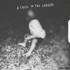a child in the garden