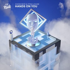 Chow boò x Xtina Louise - Hands On You