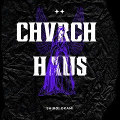 CHVRCH HAUS