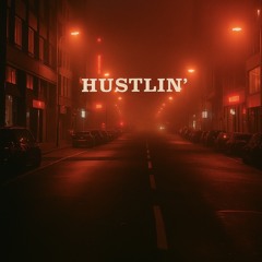 Hustlin’ [FREE DOWNLOAD]