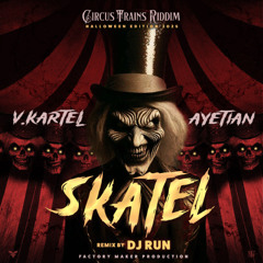 DJ RUN X VYBZ KARTEL & AYETIAN - (CIRCUS TRAIN RIDDIM)