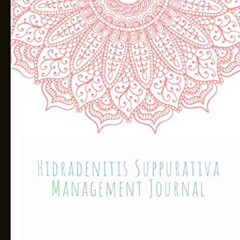 [View] KINDLE 📪 Hidradenitis Suppurativa Management Journal: Track Diet, Food Trigge