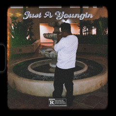 Just a youngin (Best friend remix)