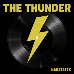 THE THUNDER - NADATATEK [GABBER] --FreeDL--
