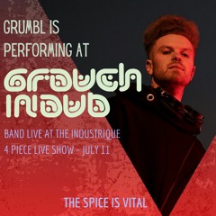GRUMBL @ GROUCH IN DUB