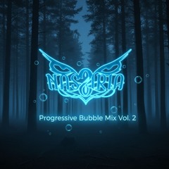 Progressive Bubble Mix Vol. 2 (mixed by DJ NASSIRIA) ***FREE DOWNLOAD***