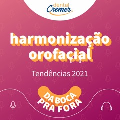 #23 / Tendências na Harmonização Orofacial