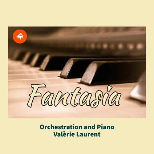 Stream Fantasia (Mozart Project) Valérie Laurent (16), piano, arr. and  orchestration by Claviertuoso Education | Listen online for free on  SoundCloud