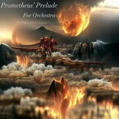 Prometheus' Prelude