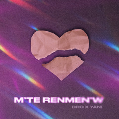 M'te Renmen'w
