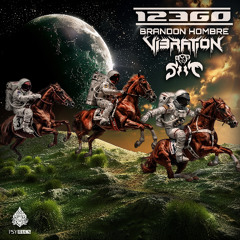 Vibration, Siit, Brandon Hombre - 1 2 3 GO! ★ Free Download ★  💥 160 BPM 💥