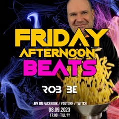 FRIDAY AFTERNOON BEATS #129 - Livestream 080923