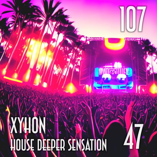SESSION 107, House Deeper Sensation 47 (Deep Groove Performance, 102 Tracks/1h)