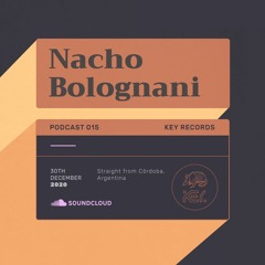 Key Records Podcast #15 By Nacho Bolognani