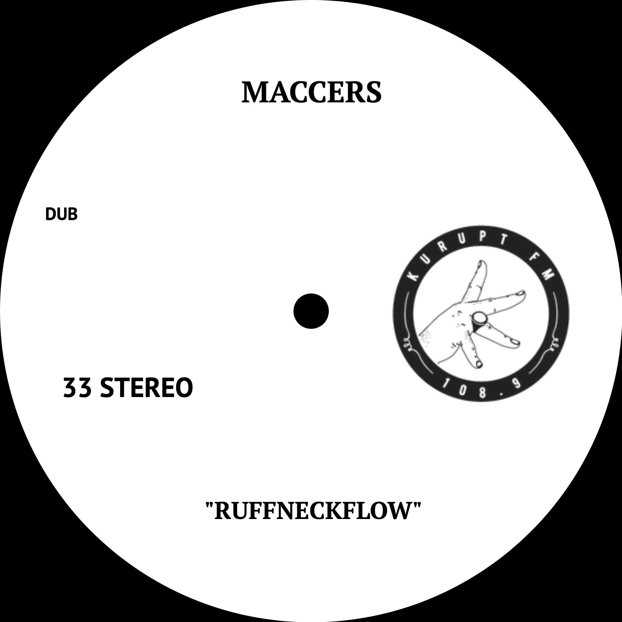 MACCERS – “RUFFNECKFLOW” (DUB) [FREE DL]