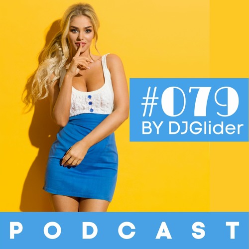#079 PodCast House feat Bob Sinclar by DJGlider