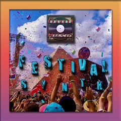 FestivaL Synth - [Prod. By EraméyA]