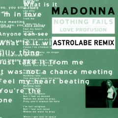 Madonna: Nothing Fails (Astrolabe's Ecumenical Dub)