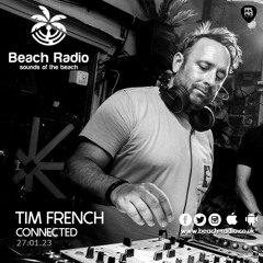 Tim French "Connected" April 2023 Beach Radio