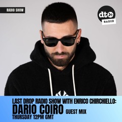 Last Drop Radio Show wtih Enrico Chirchiello: Dario Coiro Guest Mix