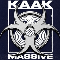 KAAK - Massive (Original Mix) ☣️
