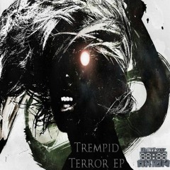 Trempid - Terror (Original Mix) [UA195]