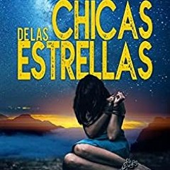 ?? Read Las chicas de las estrellas BY Luis Carlos Casta?eda