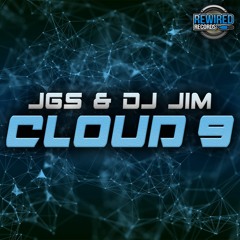 JGS & DJ Jim - Cloud 9