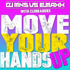 DJMNS vs. E-MaxX - Move Your Hands Up