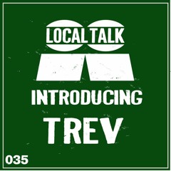 Introducing 035 - Trev