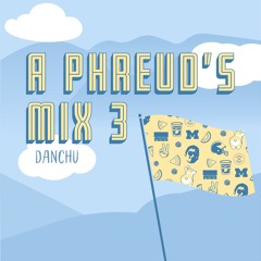 A Phreud's Mix 3