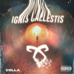 IGNIS CAELESTIS - COLLA