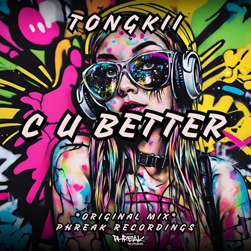 Tongkii - C U Better (Original Mix)
