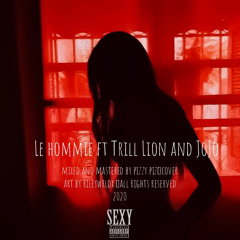 Sexy ft Trill-Lion & Jojo