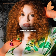 Eray Gumus - Needy (Original Mix)
