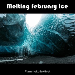 Melting februray Ice