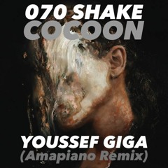 070 Shake - Cocoon (Youssef Giga - Amapiano Remix)