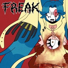 FREAK (feat. Hatsune Miku)