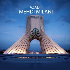 Mehdi Milani - Azadi (Radio Edit)