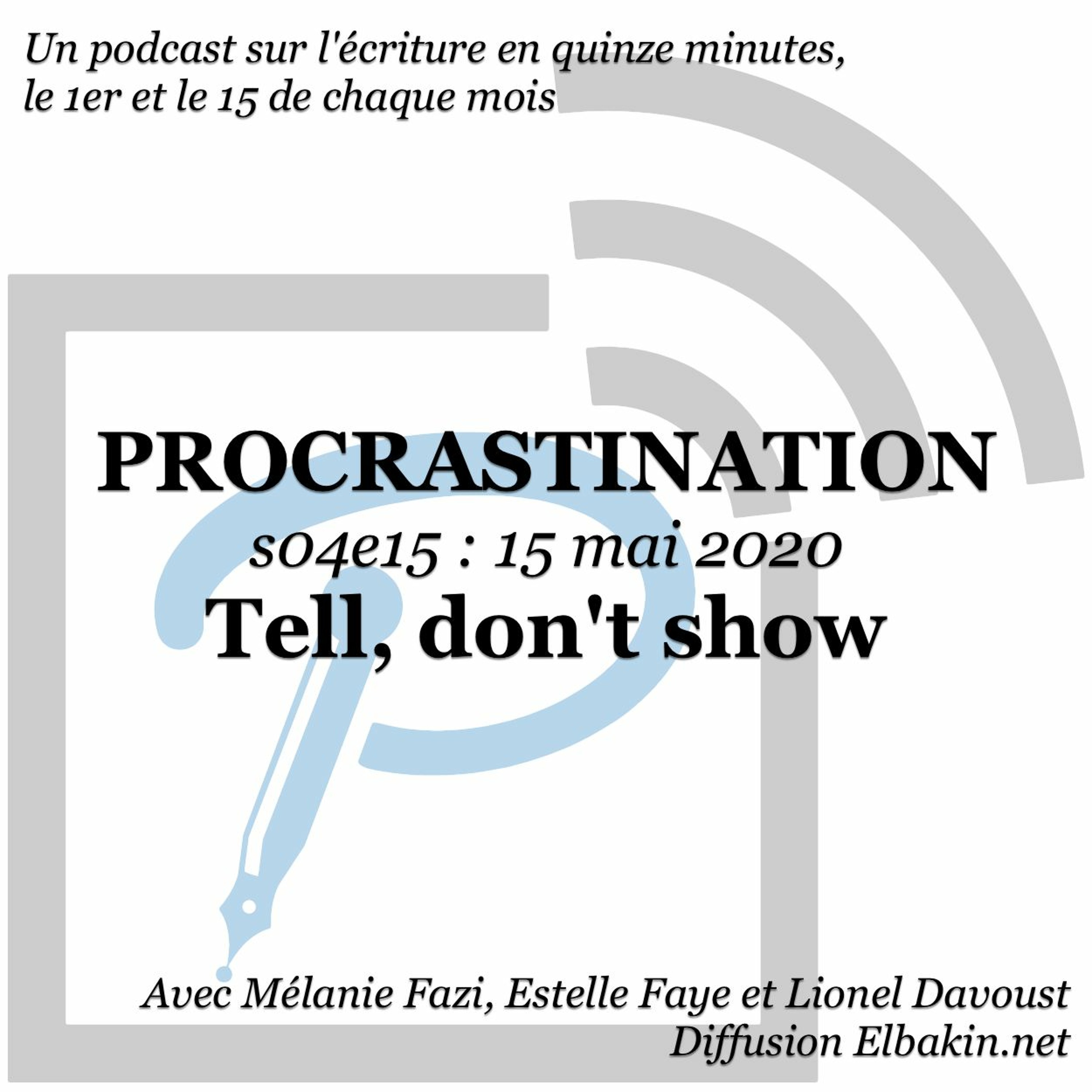 Procrastination, pour procrastiner utile sur son écriture