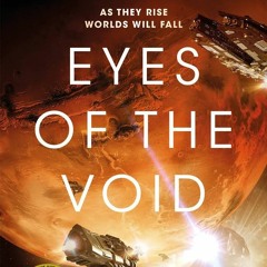 (Download) Eyes of the Void (The Final Architecture, #2) - Adrian Tchaikovsky