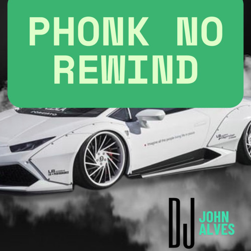 Phonk No Rewind